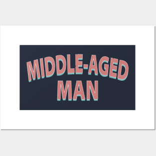 Middle-Aged Man Posters and Art